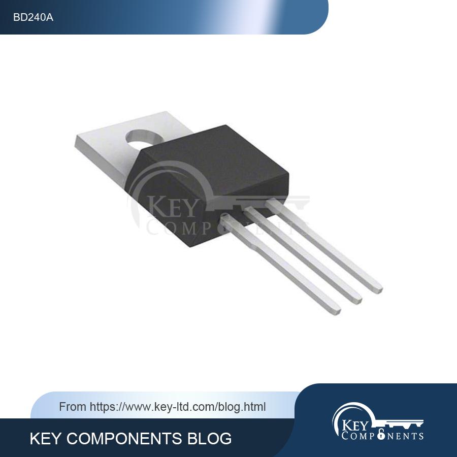 BD240A: A Powerful and Reliable PNP Transistor for Various Industrial Applications