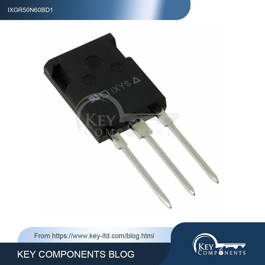 IXGR50N60BD1 – High Power IGBT for Reliable Electronic Applications