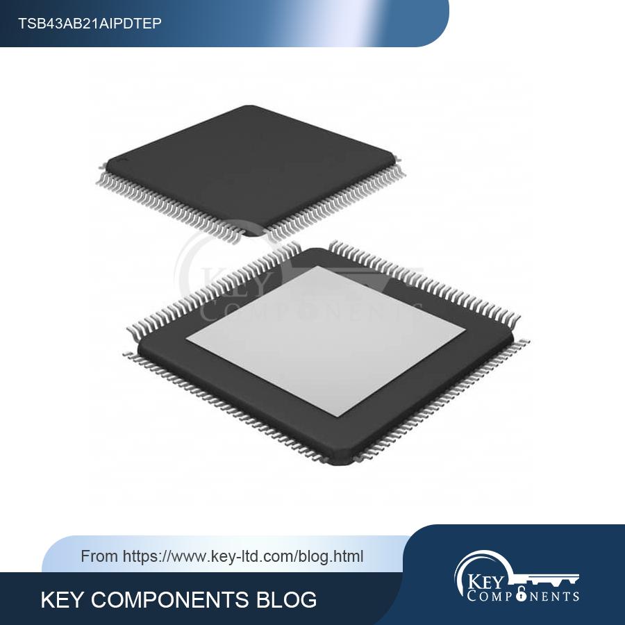 TSB43AB21AIPDTEP – A Reliable IC Physical Layer Controller for High-Speed Data Transfer Article 